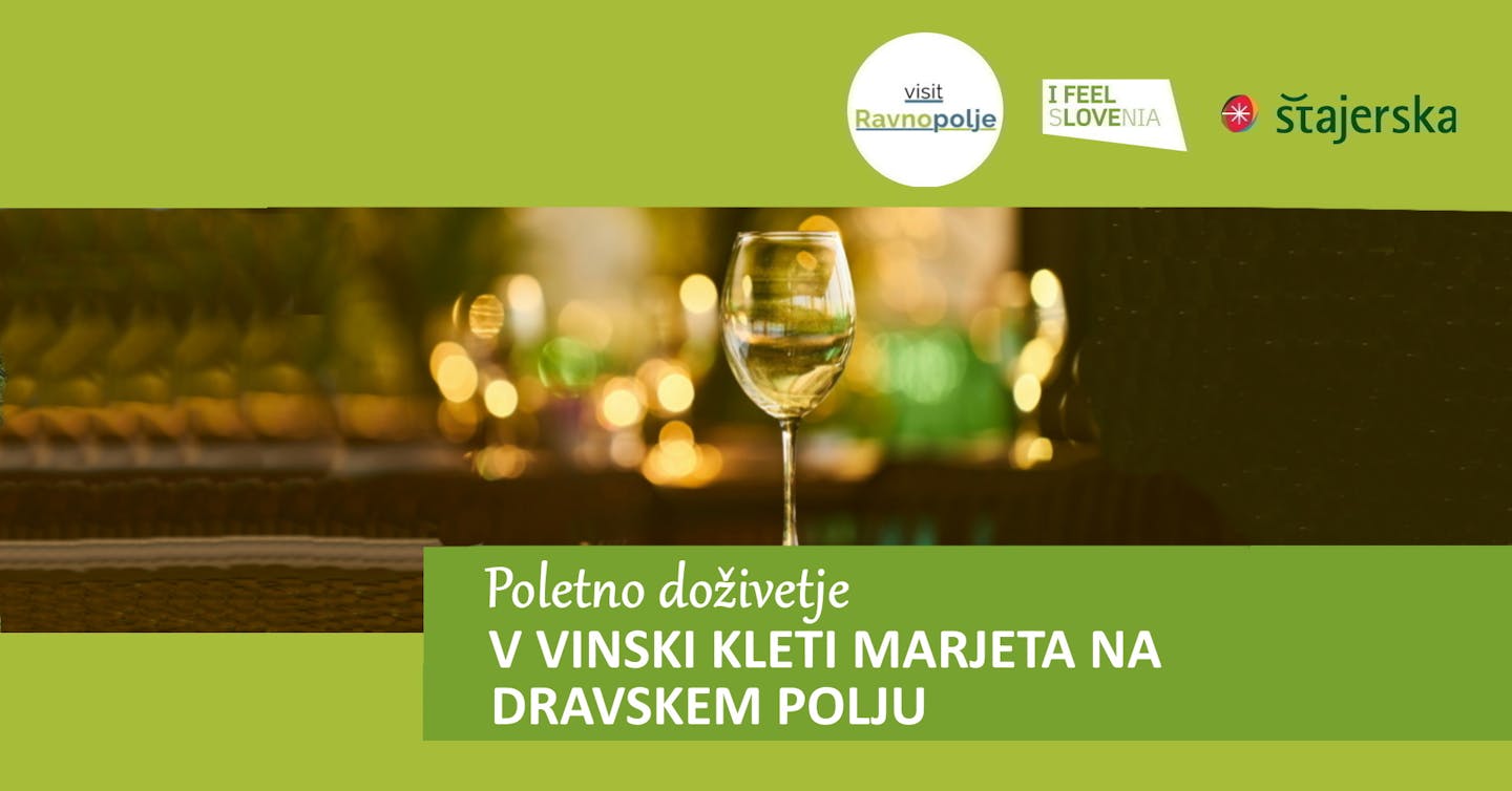 poletno dozivetje klet marjeta na dravskem polju